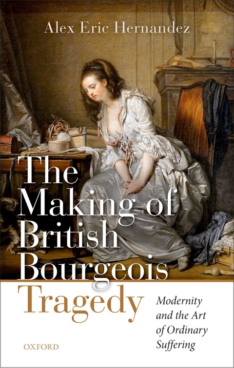 Book The Making of British Bourgeois Tragedy free