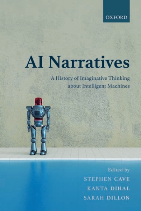 Book AI Narratives: A History of Imaginative Thinking about Intelligent Machines free Book AI Narratives: A History of Imaginative Thinking about Intelligent Machines free
