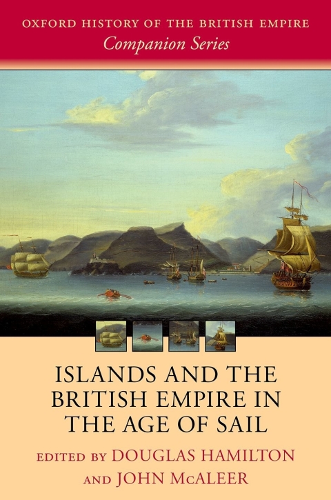 Book Islands and the British Empire in the Age of Sail (Oxford History of the British Empire Companion Series) free