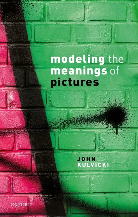 Book Modeling the Meanings of Pictures: Depiction and the philosophy of language free