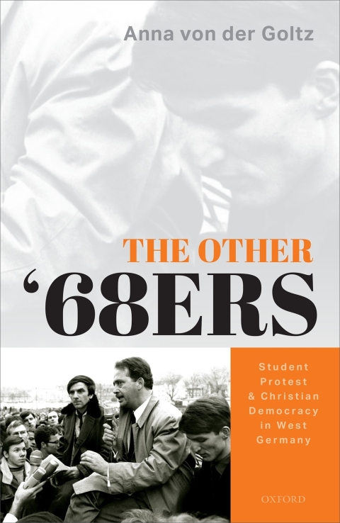 Book The Other '68ers: Student Protest and Christian Democracy in West Germany free