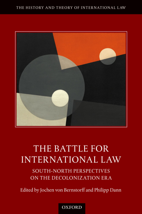 Book The Battle for International Law: South-North Perspectives on the Decolonization Era (The History and Theory of International Law) free