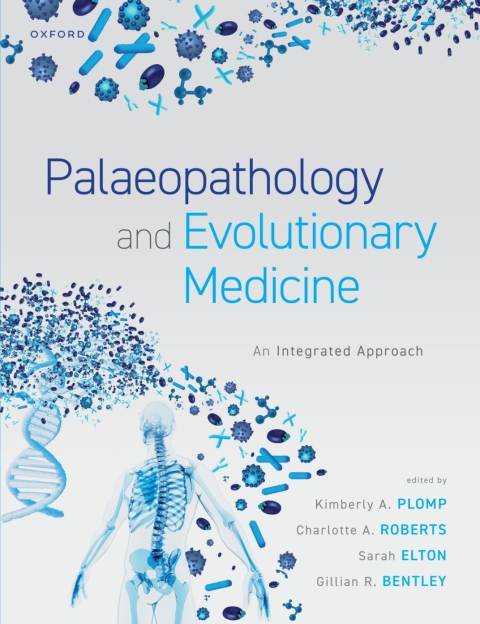 Book Palaeopathology and Evolutionary Medicine free Book Palaeopathology and Evolutionary Medicine free