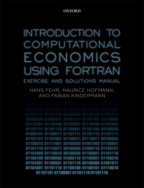 Book Introduction to Computational Economics Using Fortran: Exercise and Solutions Manual free