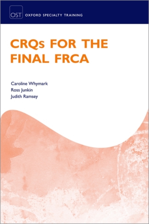 Book CRQs for the Final FRCA (Oxford Speciality Training;Revision Texts) free