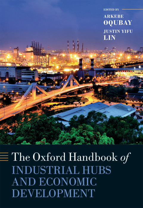 Book The Oxford Handbook of Industrial Hubs and Economic Development (Oxford Handbooks) free