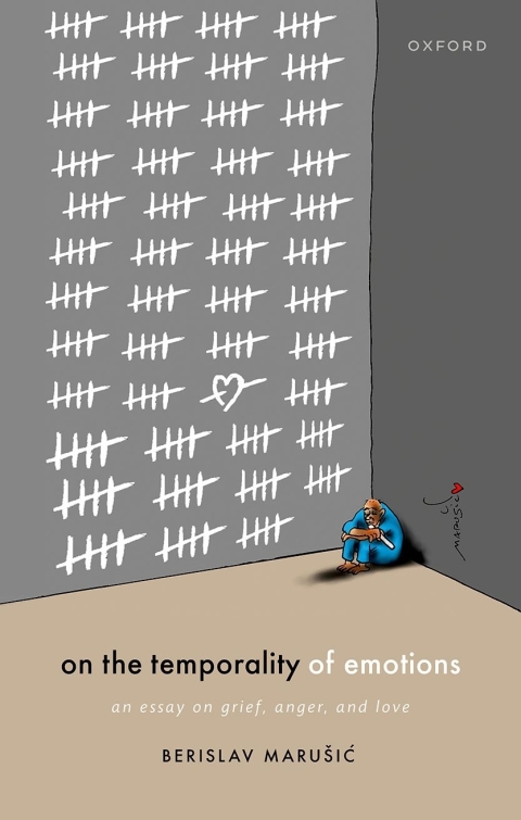 Book On the Temporality of Emotions: An Essay on Grief, Anger, and Love free