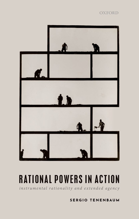 Book Rational Powers in Action: Instrumental Rationality and Extended Agency free