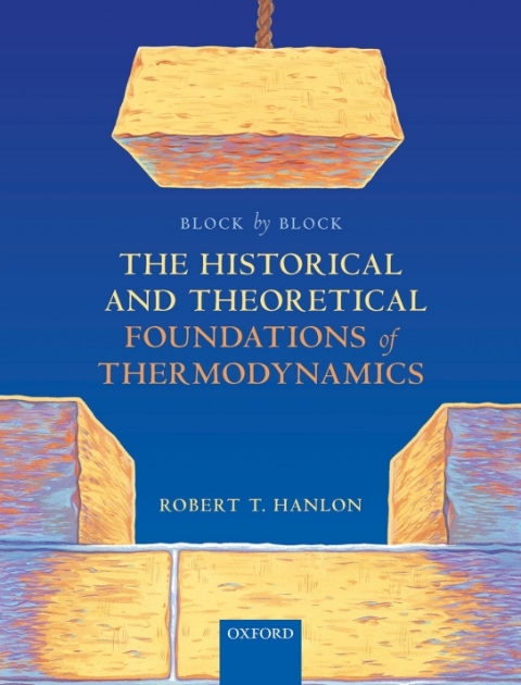 Book Block by Block: The Historical and Theoretical Foundations of Thermodynamics free