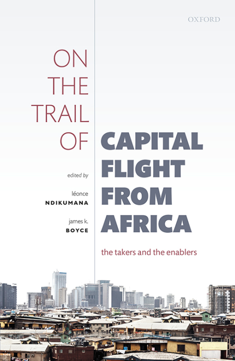Book On the Trail of Capital Flight from Africa: The Takers and the Enablers free