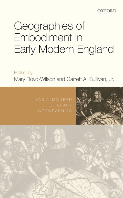 Book Geographies of Embodiment in Early Modern England (Early Modern Literary Geographies) free