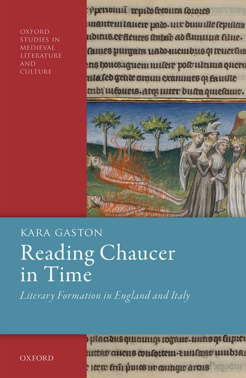 Book Reading Chaucer in Time: Literary Formation in England and Italy (Oxford Studies in Medieval Literature and Culture) free