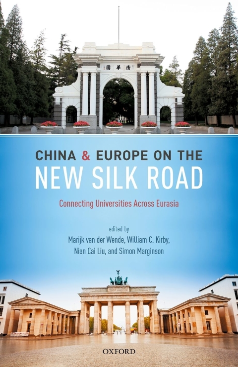 Book China and Europe on the New Silk Road: Connecting Universities Across Eurasia free