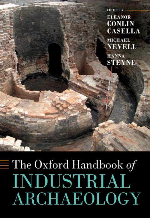Book The Oxford Handbook of  Industrial Archaeology free