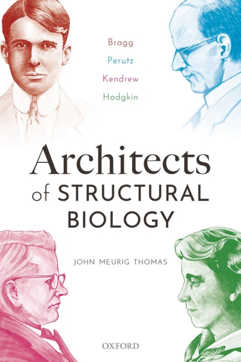 Book Architects of Structural Biology: Bragg, Perutz, Kendrew, Hodgkin free