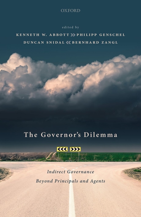 Book The Governor's Dilemma: Indirect Governance Beyond Principals and Agents free