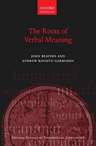 Book The Roots of Verbal Meaning (Oxford Studies in Theoretical Linguistics Book 74) free