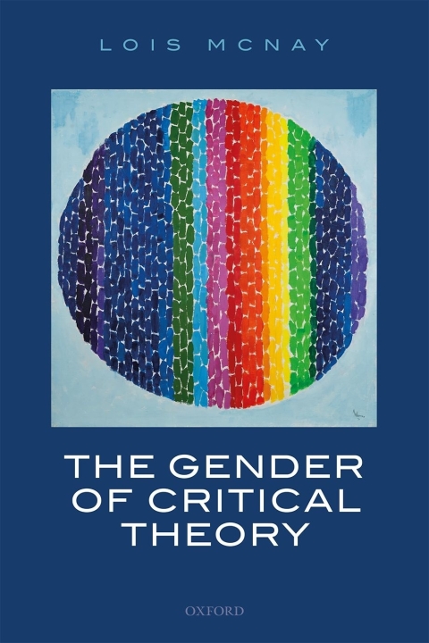 Book The Gender of Critical Theory: On the Experiential Grounds of Critique free