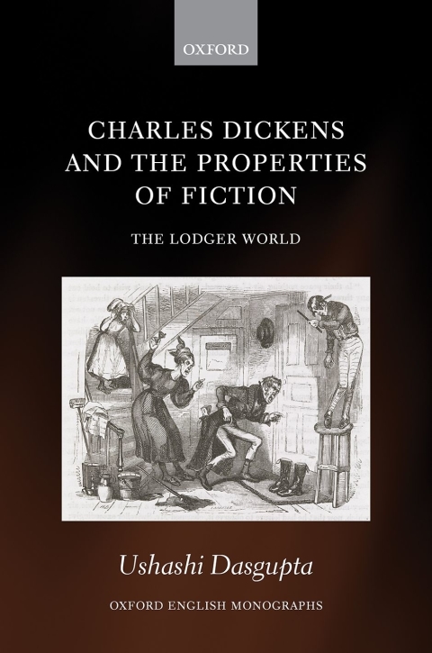 Book Charles Dickens and the Properties of Fiction: The Lodger World (Oxford English Monographs) free