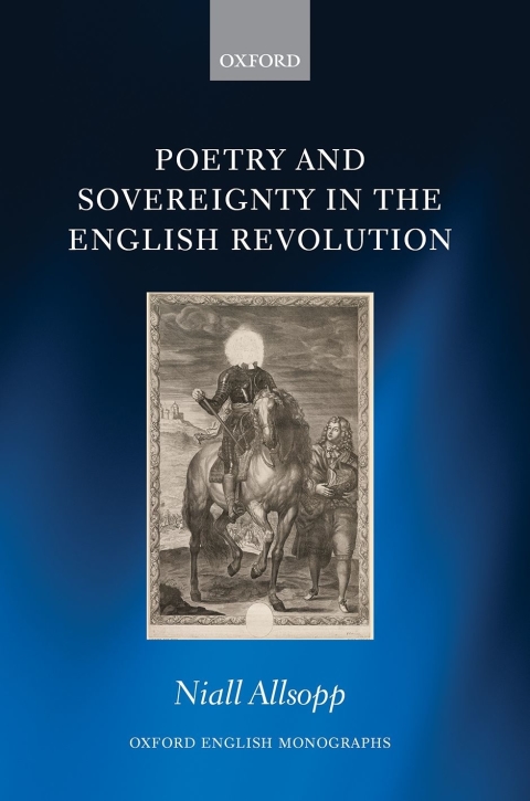 Book Poetry and Sovereignty in the English Revolution (Oxford English Monographs) free