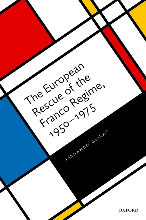 Book The European Rescue of the Franco Regime, 1950-1975 free