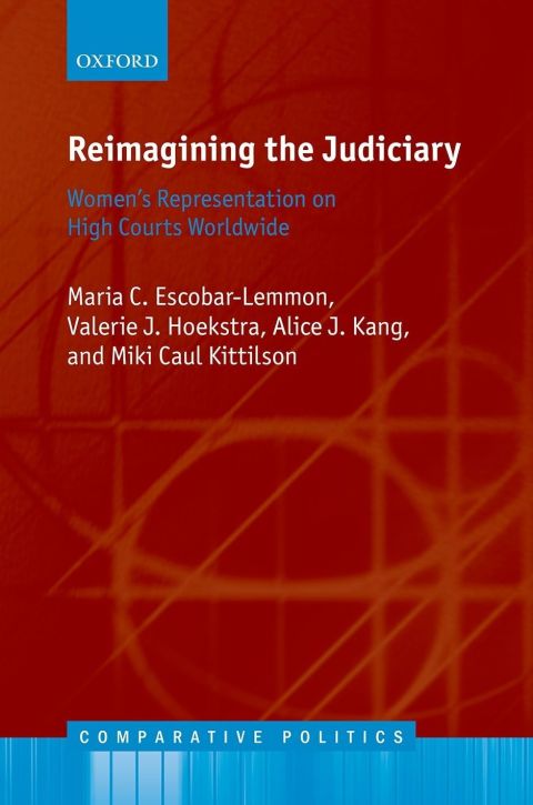 Book Reimagining the Judiciary: Women's Representation on High Courts Worldwide (Comparative Politics) free