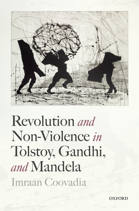 Book Revolution and Non-Violence in Tolstoy, Gandhi, and Mandela free