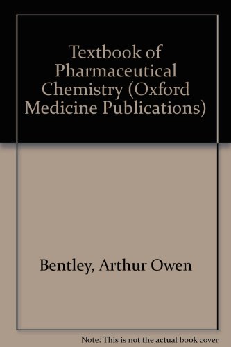 Book Bentley And Driver's Textbook Of Pharmaceutical Chemistry (oxford Medical Publications) free