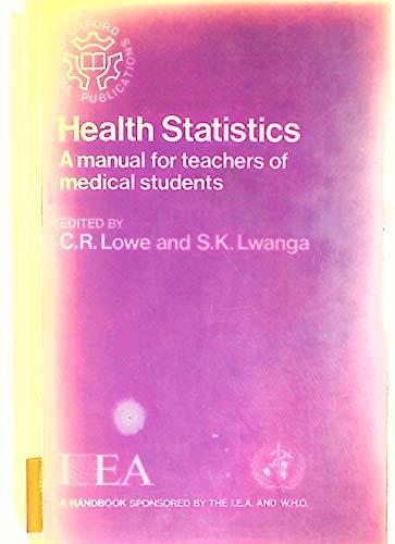 Book Health statistics: A manual for teachers of medical students (Oxford medical publications ; no. 1) free