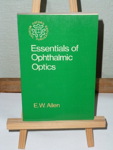 Book Essentials of Ophthalmic Optics (Oxford Medical Publications) free