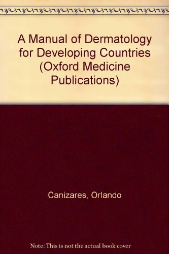 Book A Manual Of Dermatology For Developing Countries free