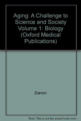 Book Aging: A Challenge To Science And Society Volume 1: Biology (oxford Medical Publications) free