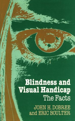 Book Blindness and Visual Handicap: The Facts (The Facts Series) free