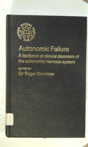 Book Autonomic Failure: A Textbook Of Clinical Disorders Of The Autonomic Nervous System (oxford Medical Publications) free