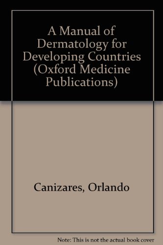 Book A Manual Of Dermatology For Developing Countries (oxford Medical Publications) free