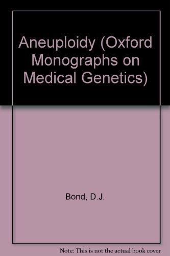 Book Aneuploidy (Oxford Monographs on Medical Genetics, No. 11) free