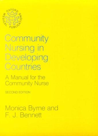 Book Community Medicine In Developing Countries: A Manual For The Community Nurse (oxford Medical Publications) free