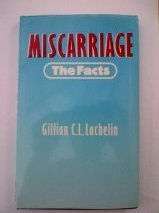 Book Miscarriage: The Facts (The Facts Series) free