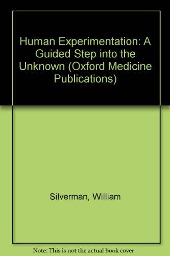 Book Human Experimentation: A Guided Step into the Unknown free