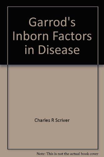 Book Garrod's Inborn Factors In Disease. Including An Annotated Facsimile Reprint Of The Inborn Factors In Disease [1931]. free