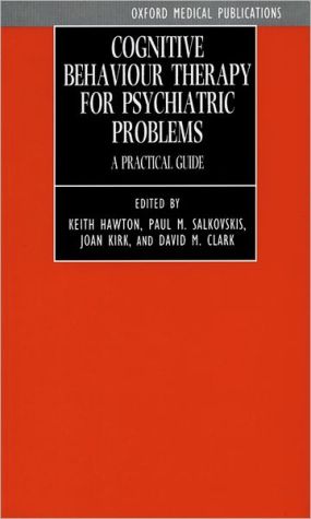 Book Cognitive Behaviour Therapy for Psychiatric Problems: A Practical Guide (Oxford Medical Publications) free