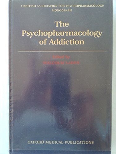 Book The Psychopharmacology Of Addiction (british Association For Psychopharmacology Monographs) free