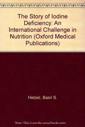Book The Story of Iodine Deficiency: An International Challenge in Nutrition (Oxford Medical Publications) free