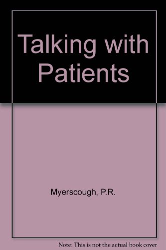 Book Talking With Patients: A Basic Clinical Skill (oxford Medical Publications) free