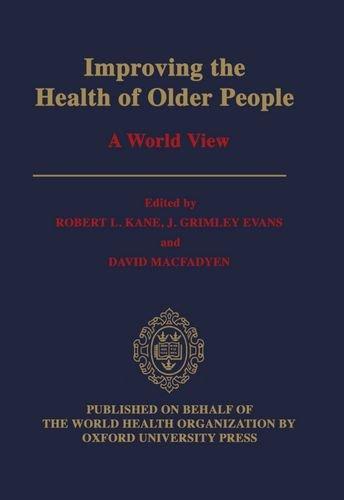 Book Improving The Health Of Older People: A World View free