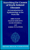 Book Searching for Causes of Work-Related Diseases: An Introduction to Epidemiology at the Work Site (CEC Health Services Research Series) free