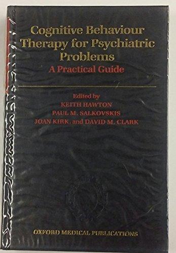 Book Cognitive Behaviour Therapy for Psychiatric Problems: A Practical Guide (Oxford Medical Publications) free