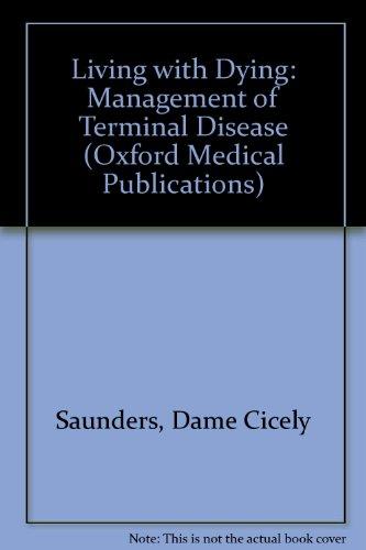Book Living with Dying: The Management of Terminal Disease (Oxford Medical Publications) free