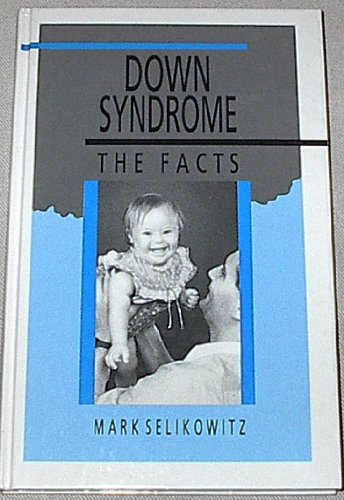 Book Down Syndrome: The Facts (The Facts Series) free