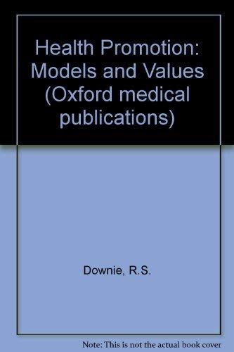 Book Health Promotion: Models and Values (Oxford medical publications) free